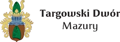 Targowski Dwór Mazury